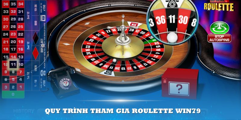 Quy trình tham gia Roulette Win79 hiệu quả nhất