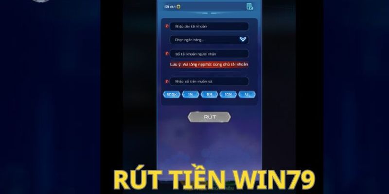 Rút Tiền Win79